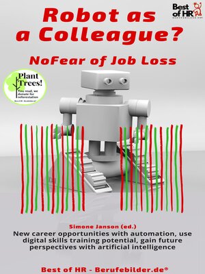 cover image of Robot as a Colleague? No Fear of Job Loss